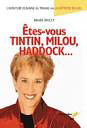 Renée Rivest : Êtes-vous Tintin, Milou, Haddock…